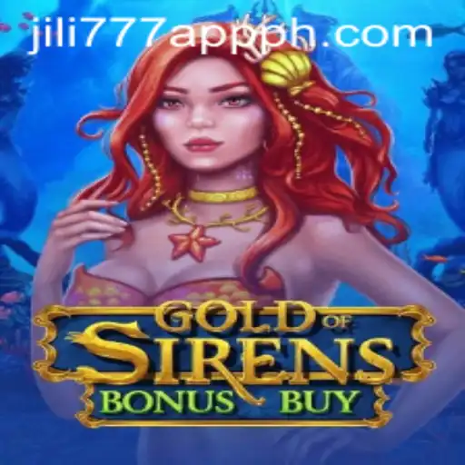Exploring the Thrilling World of GoldofSirensBonusBuy on the jili777 App