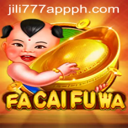 Discover the Alluring World of FaCaiFuWa on the jili777 App