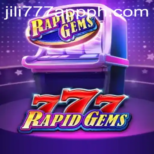 Discover the Thrilling World of RapidGems777: An Inside Look at the jili777 App