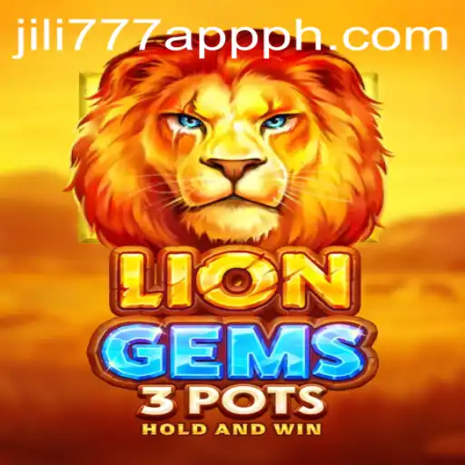 Discover the Exciting World of LionGems3pots on the Jili777 App